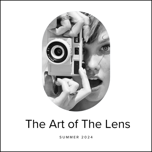 The Art of The Lens, Summer 2024